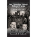 Best Friends from Opposite Sides of the Tracks: The Sequel, Friends 'til the End - Hardcover
