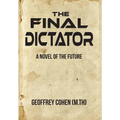 The Final Dictator - Hardcover