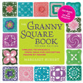 The Granny Square Book, Second Edition: Timeless Techniques and Fresh Ideas for Crocheting Square by Square--Now with 100 Motifs and 25 All New Projec - Paperback