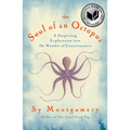 The Soul of an Octopus: A Surprising Exploration Into the Wonder of Consciousness - Hardcover