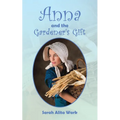 Anna and the Gardener's Gift - Paperback