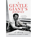 A Gentle Giant's Journey - Paperback