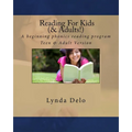 Reading For Kids (and Adults!): A beginning phonics reading program, Teen & Adult Version - Paperback