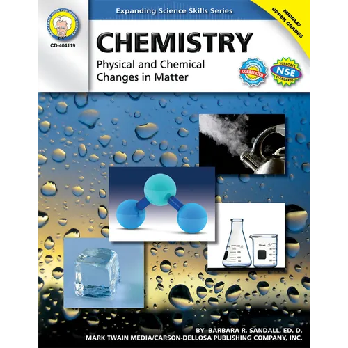 Chemistry, Grades 6 - 12: Physical and Chemical Changes in Matter - Paperback