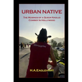 Urban Native: The Musings of a Queer Navao Cowboy in Hollywood - Paperback