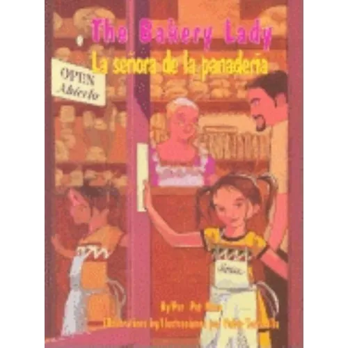 The Bakery Lady/La Senora de La Panaderia - Hardcover