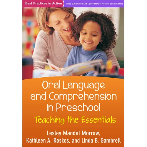 Oral Language and Comprehension in Preschool: Teaching the Essentials - Hardcover