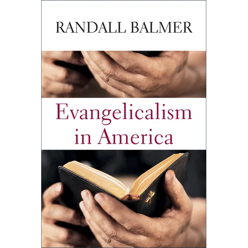 Evangelicalism in America - Hardcover