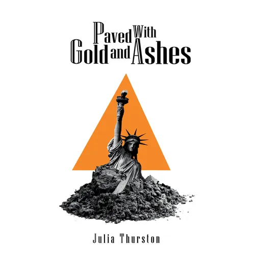 Paved with Gold and Ashes - Paperback