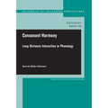 Consonant Harmony: Long-Distance Interactions in Phonology Volume 145 - Paperback
