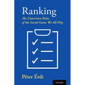 Ranking: The Unwritten Rules of the Social Game We All Play - Hardcover