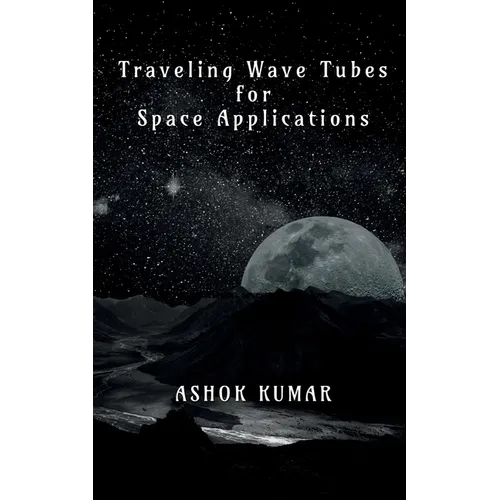 Traveling Wave Tubes for Space Applications - Paperback