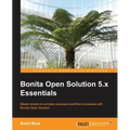 Bonita Open Solution 5.X Essentials - Paperback