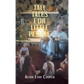 Tall Tales for Little People - Hardcover