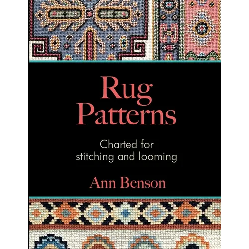 Rug Patterns Charted for Stitching and Looming - Paperback