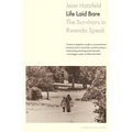 Life Laid Bare: The Survivors in Rwanda Speak - Paperback