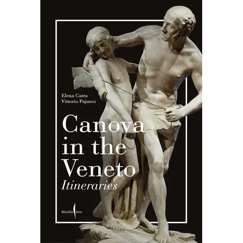Canova in the Veneto: A Guide - Paperback