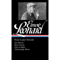Elmore Leonard: Four Later Novels (Loa #280): Get Shorty / Rum Punch / Out of Sight / Tishomingo Blues - Hardcover