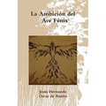 La Ambición del Ave Fénix - Paperback