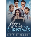 Brother's Best Friends for Christmas: A Secret Pregnancy, Reverse Harem, Christmas Romance - Paperback