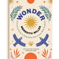 Wonder: 52 Conversations to Help Kids Fall in Love with Scripture - Hardcover