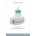 Saving Nate: Choosing Life After a Devastating Prenatal Diagnosis - Paperback