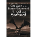 The Path of the Human-Incarnated Angel and Starseed - Paperback