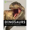 Dinosaurs: How They Lived and Evolved - Hardcover