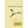 A delicate dance of wings - Paperback