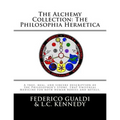 The Alchemy Collection: The Philosophia Hermetica - Paperback