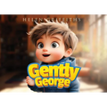 Gently George: A Pet Care Rhyming Story Teaching Kids How To Gentle Touch - Paperback