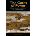 Gates of Power: Monks, Courtiers, and Warriors in Pre-Modern Japan - Paperback