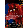 The Wolf in the Watchtower: A New Adult Romantic Fantasy - Paperback