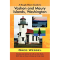 A Rough-Hewn Guide to Vashon and Maury Islands, Washington: Stories and Advice for Life on the Rock, with Tips on How to Dress by Cindy Hoyt - Paperback