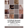 A Critical Account of English Syntax: Grammar, Meaning, Text - Paperback