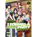 Betrayed by the Hero, I Formed a Milf Party with His Mom! (Manga) Vol. 4 - Paperback