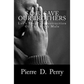 Sob: Save Our Brothers: Let's StopThe Destruction of the Black Male - Paperback