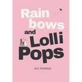 Rainbows and Lollipops - Hardcover