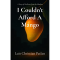 I Couldn't Afford A Mango - Paperback