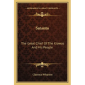 Satanta: The Great Chief Of The Kiowas And His People - Paperback