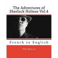 The Adventures of Sherlock Holmes Vol.4: French to English - Paperback