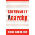 Government Anarchy - Paperback