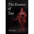 The Essence of Tao - Hardcover