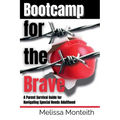 Bootcamp for the Brave: A Parent Survival Guide for Navigating Special Needs Adulthood - Paperback