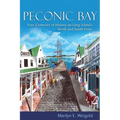Peconic Bay: Four Centuries of History on Long Island's North and South Forks - Hardcover