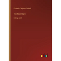 The Poor Clare: in large print - Paperback
