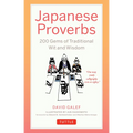 Japanese Proverbs: 200 Gems of Traditional Wit and Wisdom - Paperback