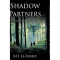 Shadow Partners: A Law Enforcement Story - Hardcover