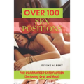 Over 100 Sex Positions: FOR GUARANTEED SATISFACTION (Including Oral and Anal) - Paperback
