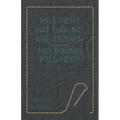 Millinery Hat Making and Design - Mourning Millinery - Paperback